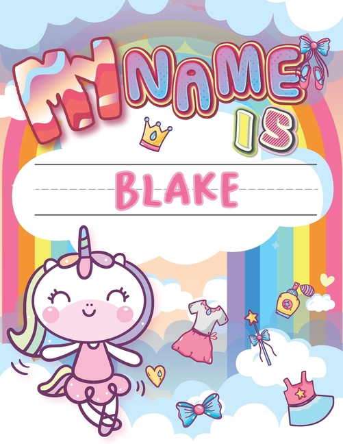 My Name Is Blake Personalized Primary Tracing Book Learning How To 