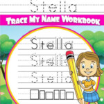Stella Letter Tracing For Kids Trace My Name Workbook Tracing Books